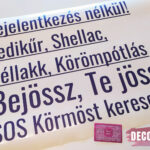 Szépségszalon kozmetika szempilla műkörmös fodrászat dekoráció kirakat