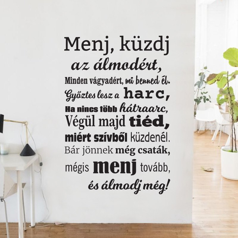 Menj küzdj motiváló idézet falimatrica magyar szöveges faltetoválás fali