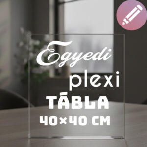 M945 Víztiszta feliratos plexi tábla 40×40 cm