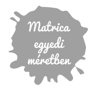 Kültéri háttér nélküli felirat matrica egyedi méretben